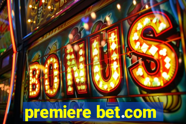 premiere bet.com